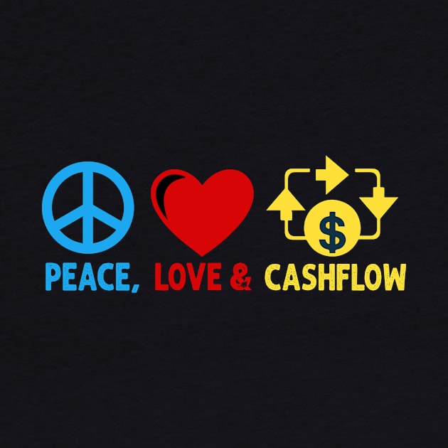 Peace, Love and Cashflow - True money lover! by Cashflow-Fashion 